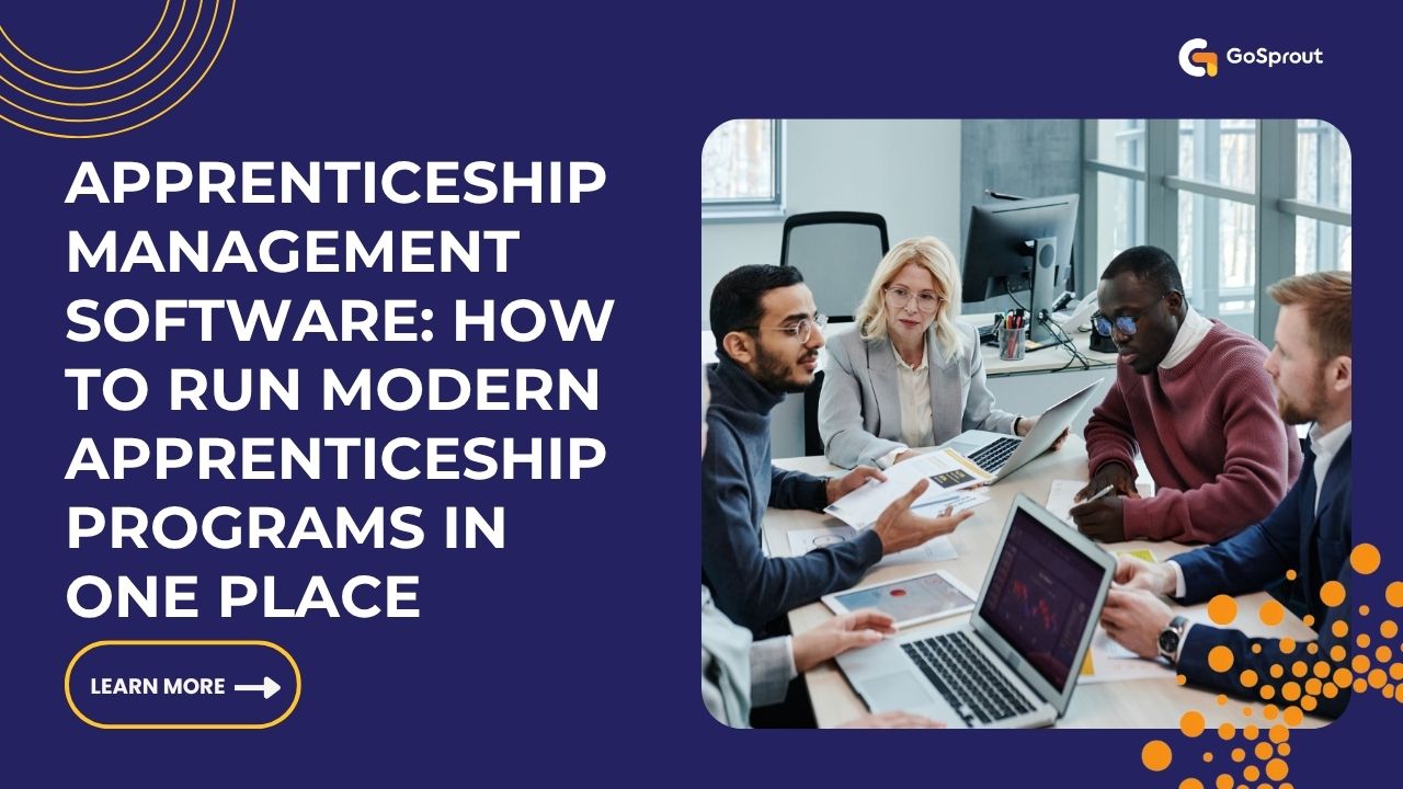 Apprenticeship Management Software How to Run Modern Apprenticeship Programs in One Place