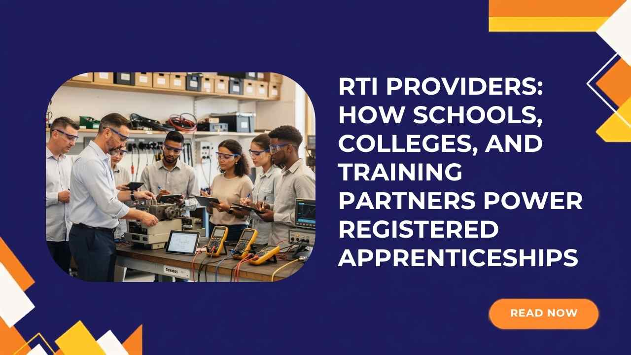 RTI Providers: How Schools, Colleges, and Training Partners Power Registered Apprenticeships