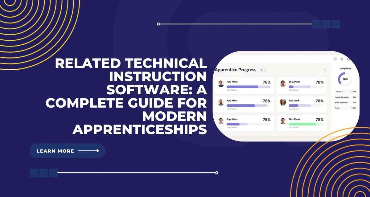 Related Technical Instruction Software: A Complete Guide for Modern Apprenticeships